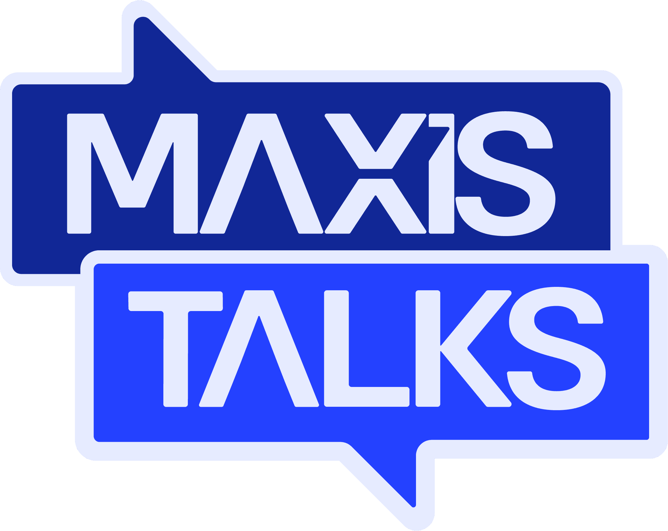 MaxisTalks